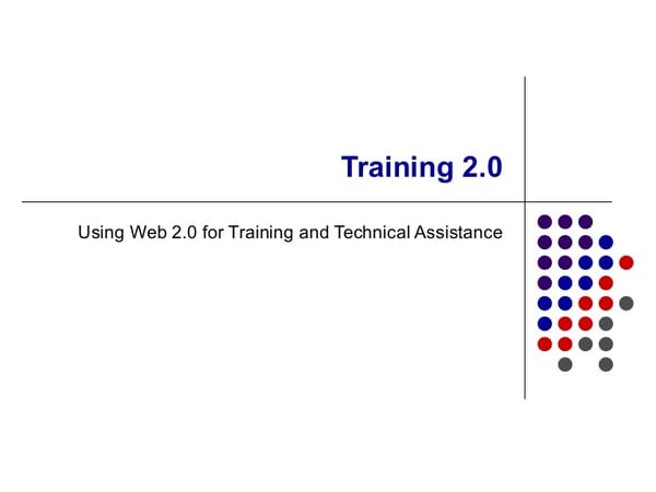 1. Training in the Web 2.0 Era - Page 7
