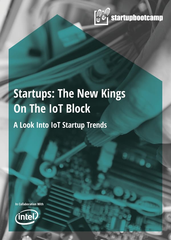 Startups: The New Kings On The IoT Block - Page 14