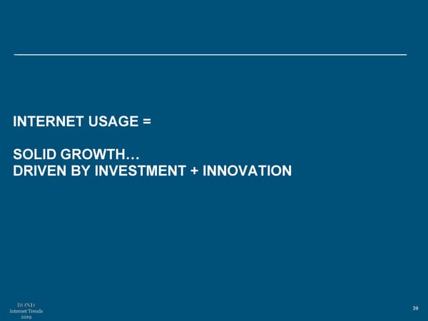 Internet Trends 2019 - Mary Meeker - Page 39