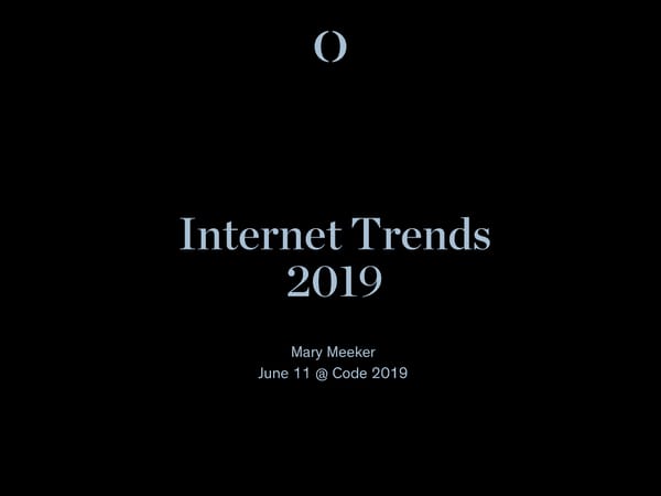 Internet Trends 2019 - Mary Meeker - Page 1