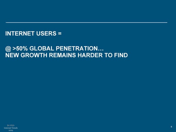 Internet Trends 2019 - Mary Meeker - Page 6