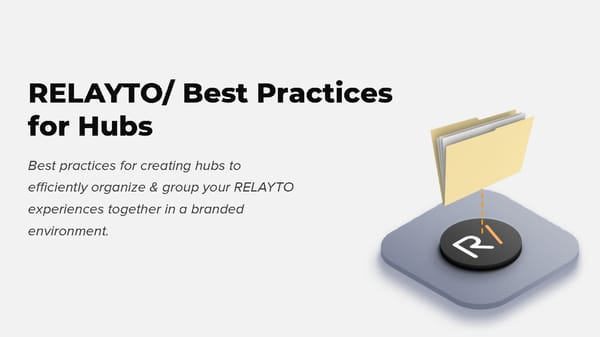 RELAYTO/ Hubs Best Practices - Page 1