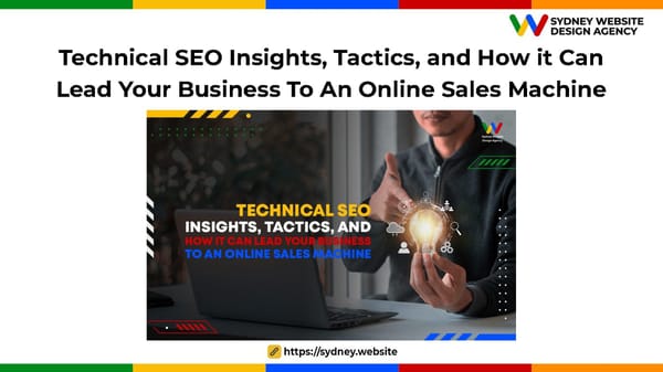 Technical SEO Insights, Tactics, and How it Can Lead Your Business To An Online Sales Machine - Page 1