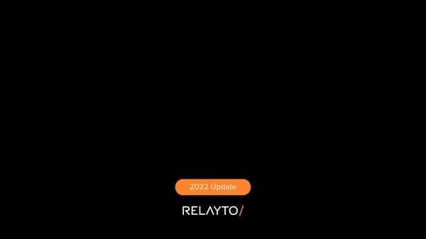 RELAYTO Summer 2022 Update - Page 1