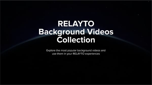 RELAYTO Background Videos Collection - Page 1