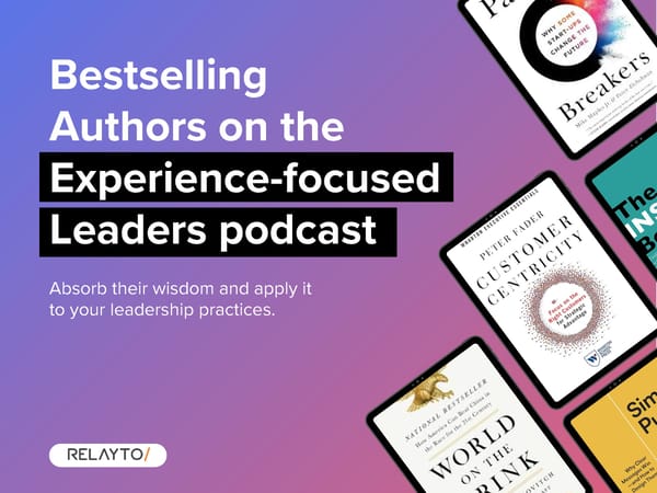 Bestselling Authors on the Experience-focused Leaders Podcast - Page 1