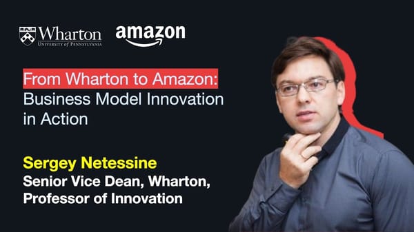 From Wharton to Amazon: Business Model Innovation in Action - Page 1